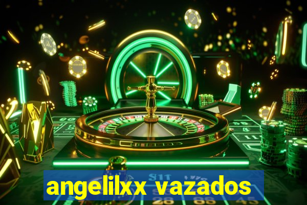 angelilxx vazados