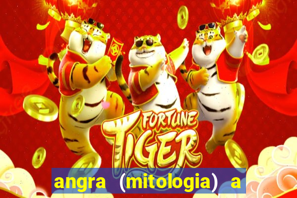 angra (mitologia) a deusa do fogo na mitologia tupi-guarani