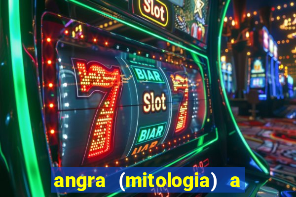 angra (mitologia) a deusa do fogo na mitologia tupi-guarani