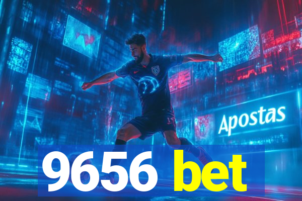 9656 bet