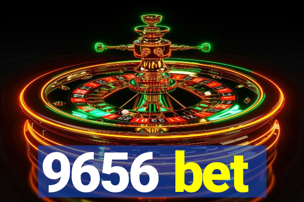 9656 bet