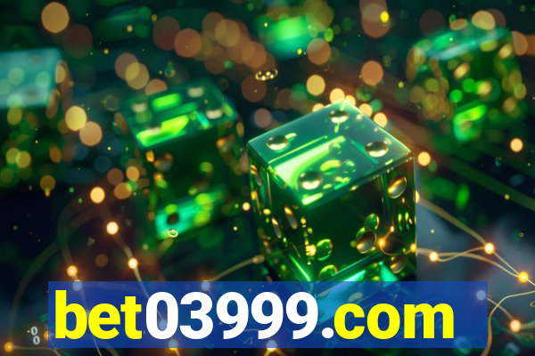 bet03999.com