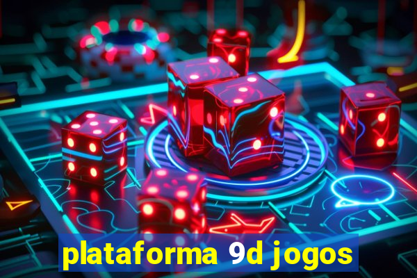 plataforma 9d jogos