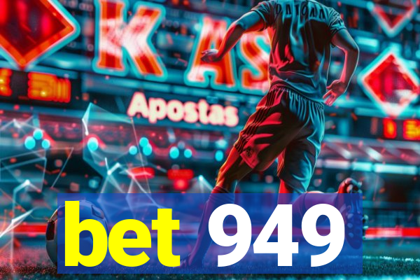 bet 949
