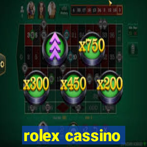 rolex cassino