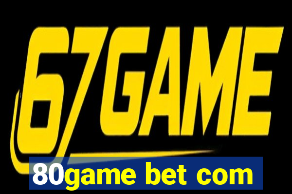 80game bet com