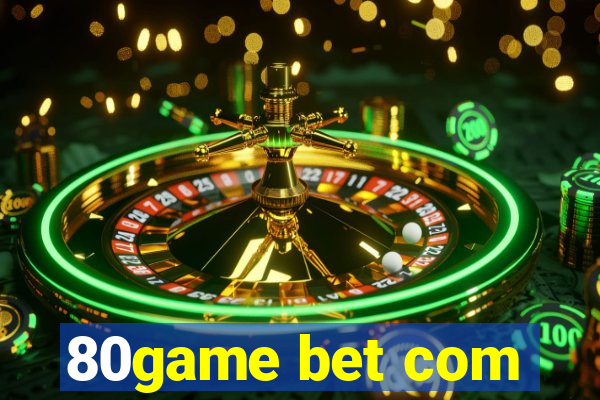 80game bet com
