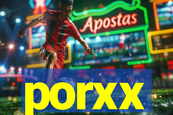 porxx