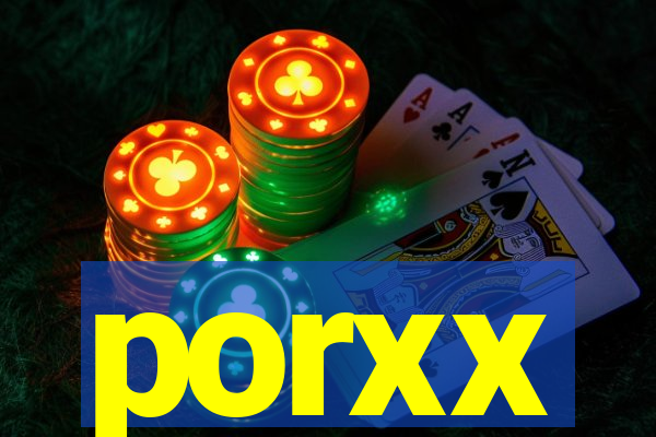 porxx
