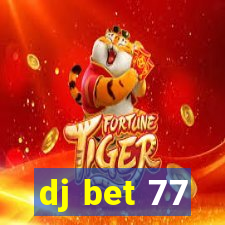 dj bet 77