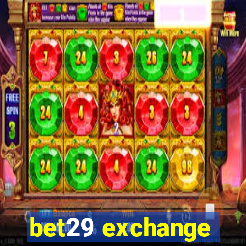 bet29 exchange