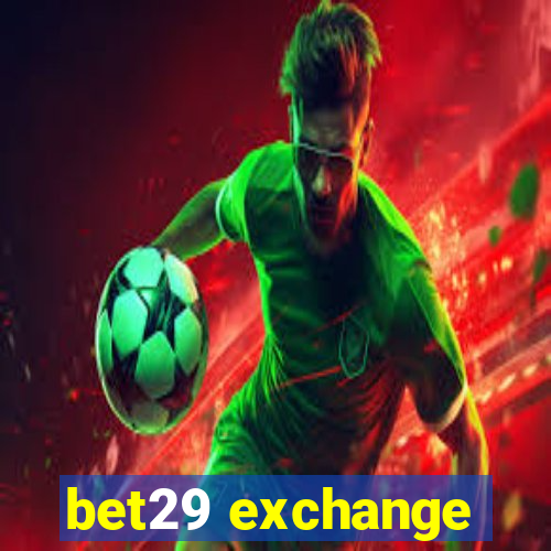 bet29 exchange