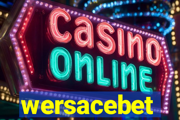 wersacebet