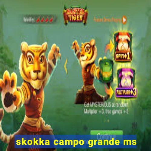 skokka campo grande ms