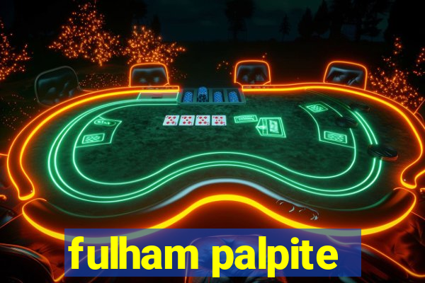 fulham palpite