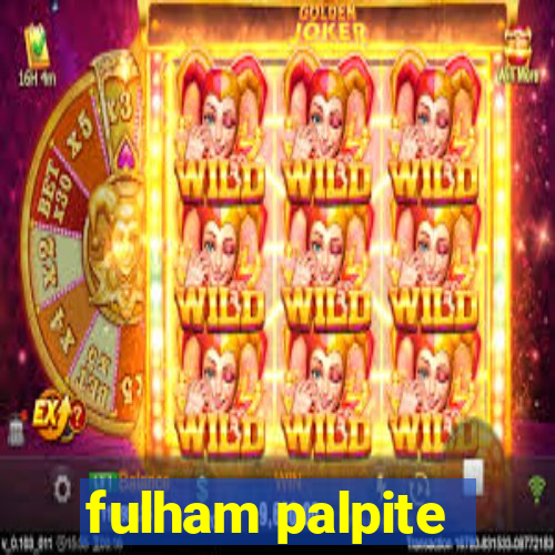fulham palpite