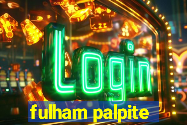 fulham palpite