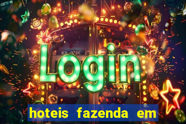 hoteis fazenda em feira de santana