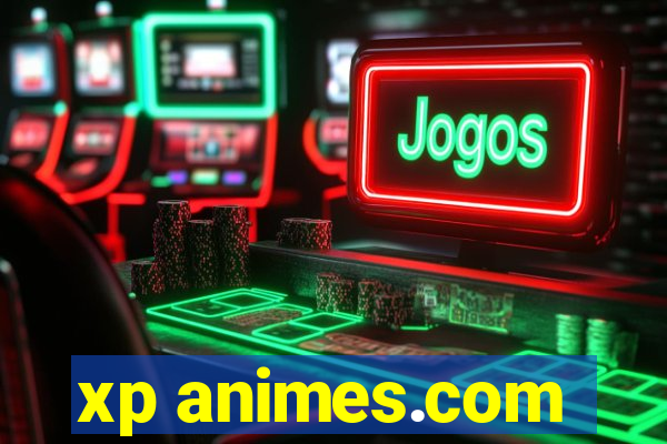 xp animes.com