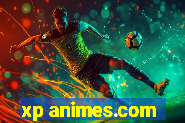 xp animes.com