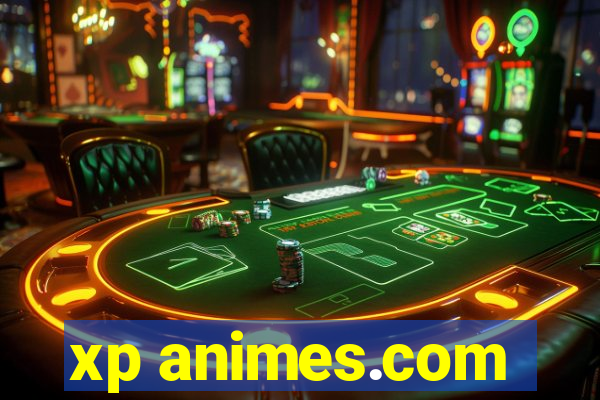 xp animes.com