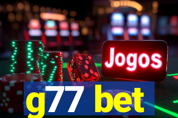 g77 bet