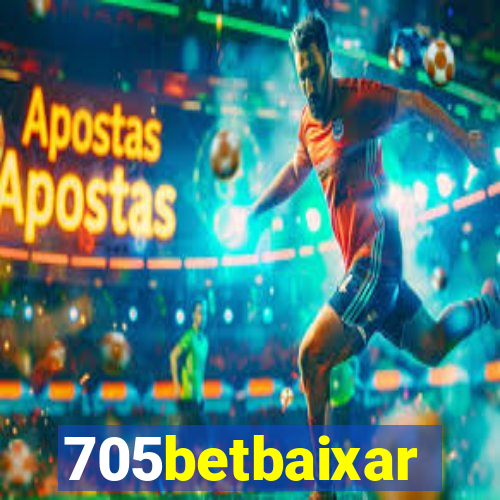 705betbaixar