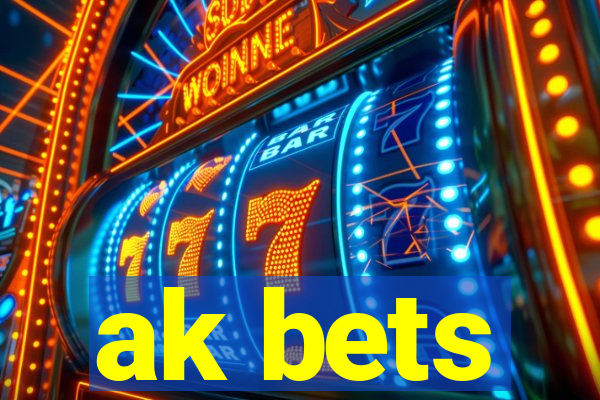 ak bets