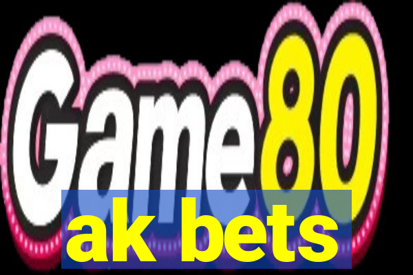 ak bets