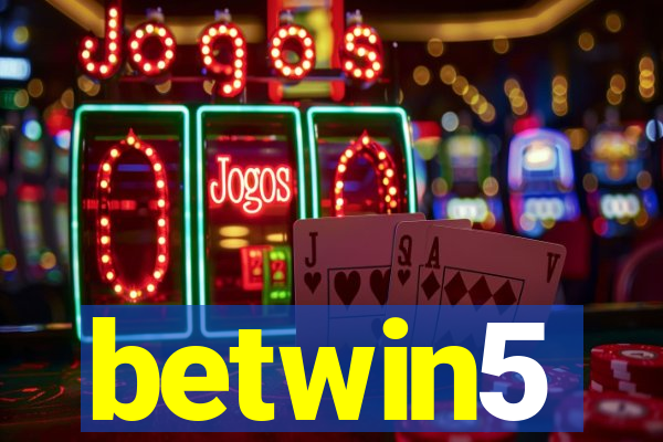 betwin5