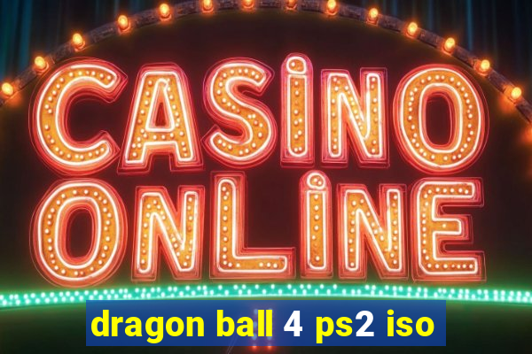dragon ball 4 ps2 iso