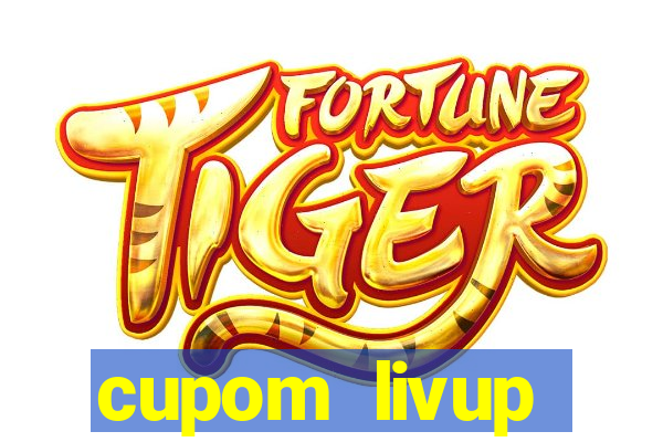 cupom livup primeira compra