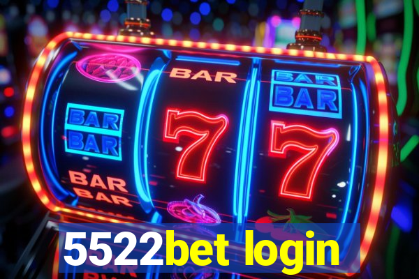 5522bet login