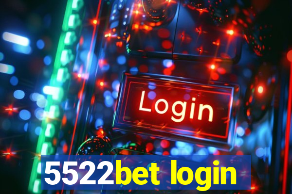 5522bet login