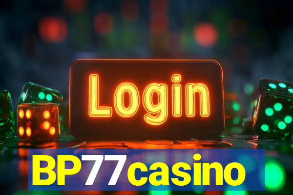 BP77casino