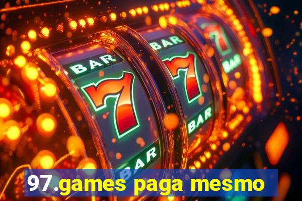 97.games paga mesmo