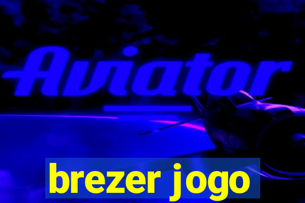 brezer jogo