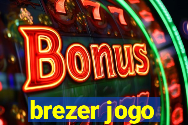 brezer jogo