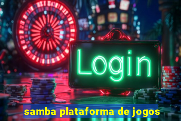 samba plataforma de jogos