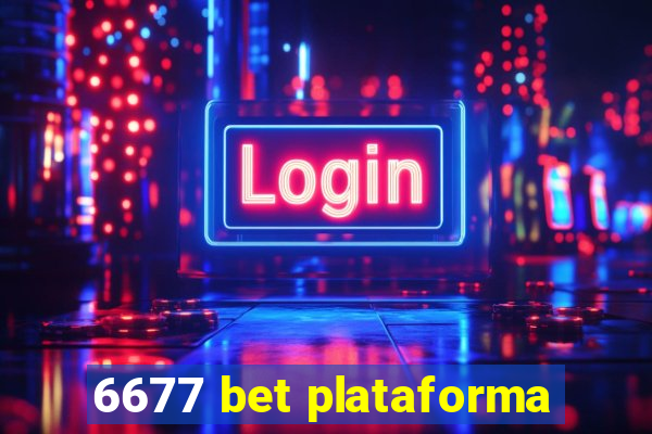 6677 bet plataforma