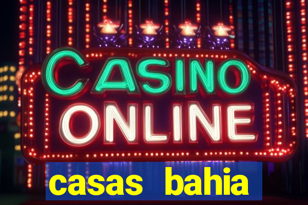 casas bahia itabirito mg