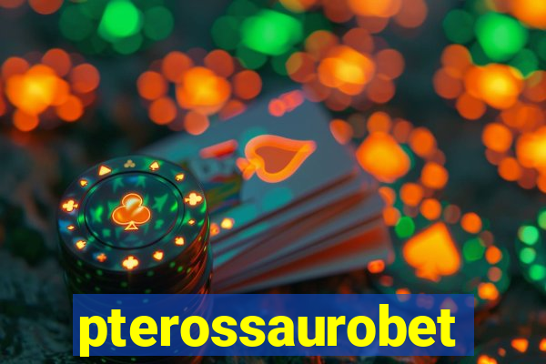 pterossaurobet