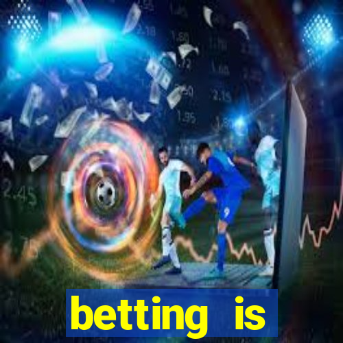 betting is currently unavailable