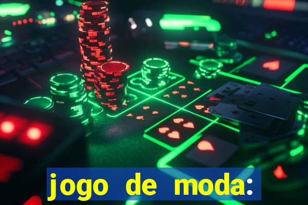 jogo de moda: maquiagem vestir