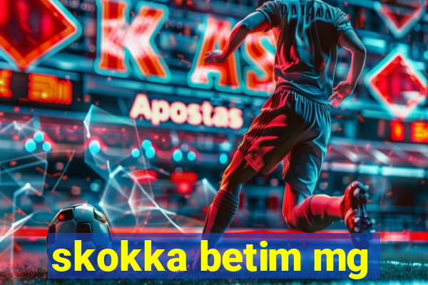 skokka betim mg
