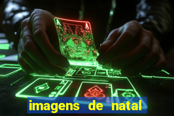 imagens de natal com frases