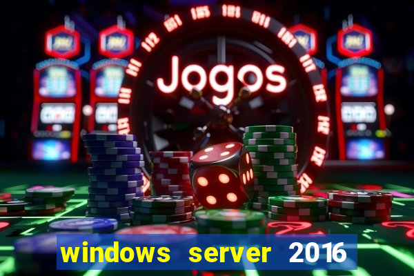 windows server 2016 download iso pt-br