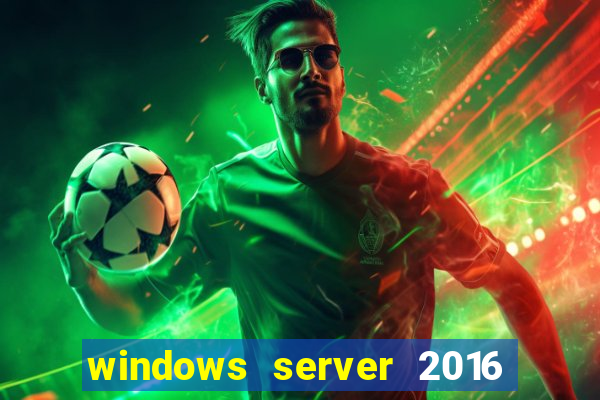 windows server 2016 download iso pt-br