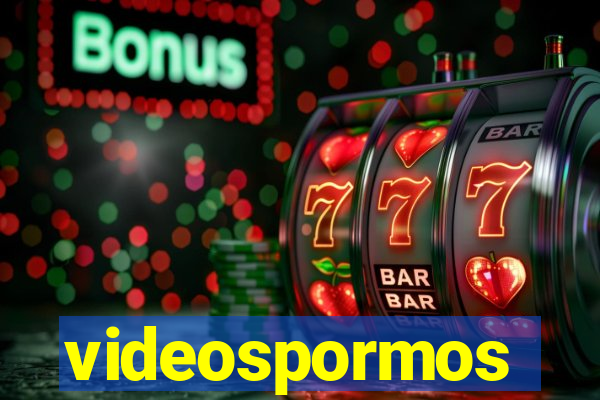 videospormos