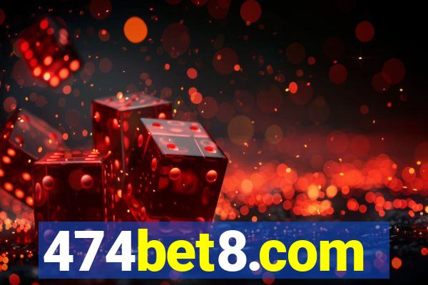 474bet8.com